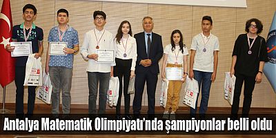 Antalya Matematik Olimpiyatı’nda şampiyonlar belli oldu