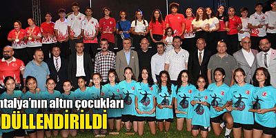 Antalya'nın altın çocukları ödüllendirildi
