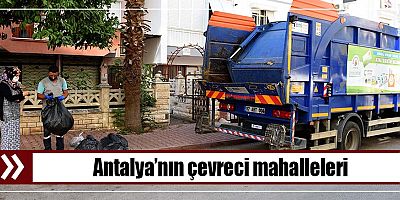 Antalya’nın çevreci mahalleleri