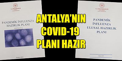 Antalya'nın Covid-19 Planı hazır