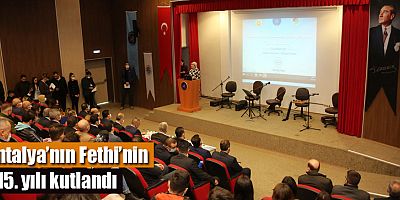 Antalya’nın Fethi’nin 815. yılı kutlandı