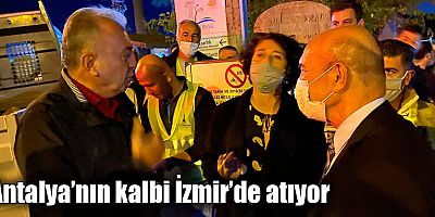 Antalya’nın kalbi İzmir’de atıyor