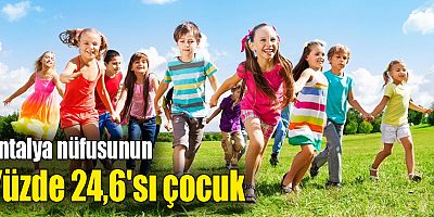 Antalya nüfusunun yüzde 24