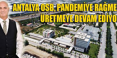 Antalya OSB'de elektrik tüketimi %16 arttı