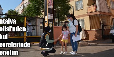 Antalya Polisi'nden okul çevrelerinde denetim