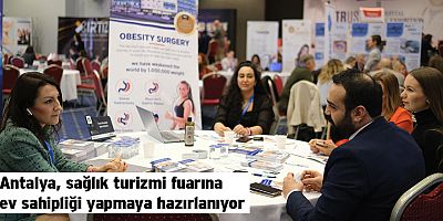 Antalya, sağlık turizmi fuarına ev sahipliği yapmaya hazırlanıyor