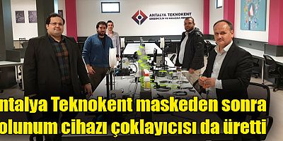 Antalya Teknokent maskeden sonra solunum cihazı çoklayıcısı da üretti