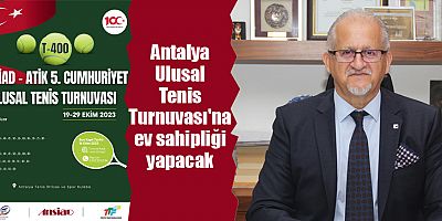 Antalya Ulusal Tenis Turnuvası'na ev sahipliği yapacak