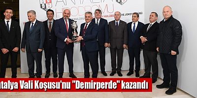 Antalya Vali Koşusu'nu 