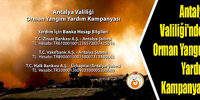 Antalya Valiliği'nden Orman Yangını Yardım Kampanyası
