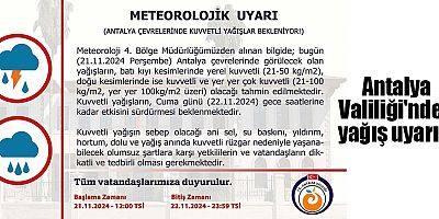 Antalya Valiliği'nden yağış uyarısı