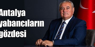 Antalya yabancıların gözdesi