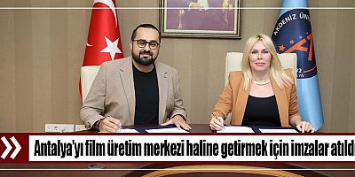 Antalya’yı film üretim merkezi haline getirmek için imzalar atıldı