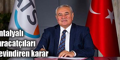 Antalyalı ihracatçıları sevindiren karar