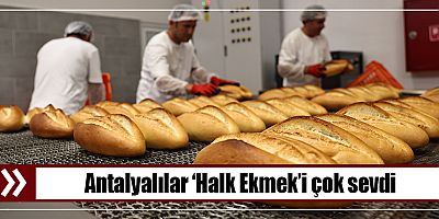 Antalyalılar ‘Halk Ekmek’i çok sevdi 