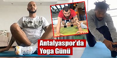 Antalyaspor’da Yoga Günü
