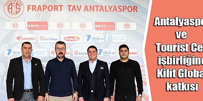 Antalyaspor ve Tourist Cell işbirliğine Kilit Global katkısı