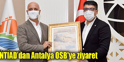 ANTİAD’dan Antalya OSB'ye ziyaret