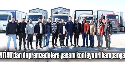 ANTİAD'dan depremzedelere yaşam konteyneri kampanyası
