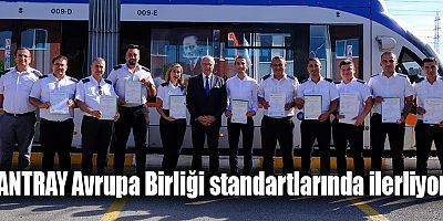 ANTRAY Avrupa Birliği standartlarında ilerliyor