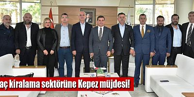 Araç kiralama sektörüne Kepez müjdesi!