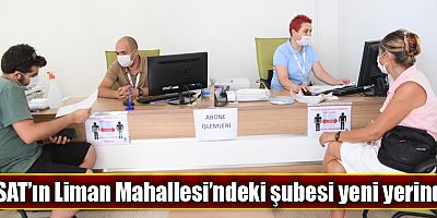 ASAT’ın Liman Mahallesi’ndeki şubesi yeni yerinde