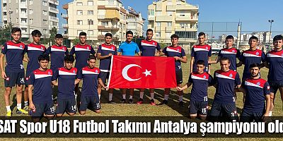 ASAT Spor U18 Futbol Takımı Antalya şampiyonu oldu