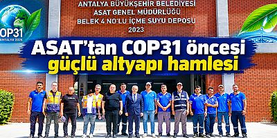ASAT’tan COP31 öncesi güçlü altyapı hamlesi