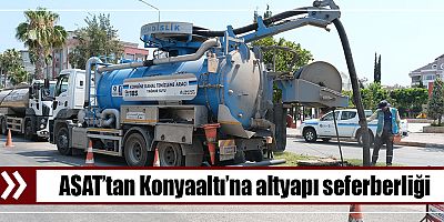 ASAT’tan Konyaaltı’na altyapı seferberliği