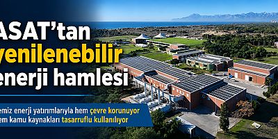 ASAT’tan yenilenebilir enerji hamlesi