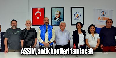 ASSİM, antik kentleri tanıtacak
