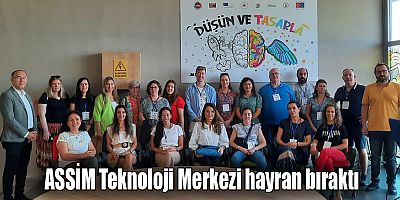 ASSİM Teknoloji Merkezi hayran bıraktı