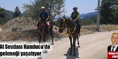 At Sevdası Kumluca'da geleneği yaşatıyor