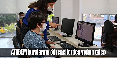 ATABEM kurslarına öğrencilerden yoğun talep