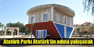 Atatürk Parkı Atatürk'ün adına yakışacak