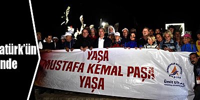 Atatürk’ün izinde