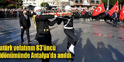 Atatürk vefatının 83'üncü yıldönümünde Antalya'da anıldı