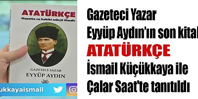 ATATÜRKÇE kitabı İsmail Küçükkaya ile Çalar Saat'te tanıtıldı