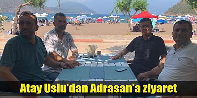 Atay Uslu'dan Adrasan'a ziyaret