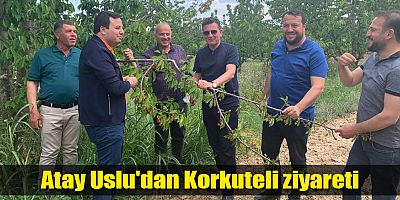 Atay Uslu'dan Korkuteli ziyareti