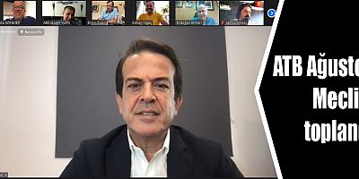 ATB Ağustos Meclisi toplandı