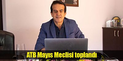 ATB Mayıs Meclisi toplandı