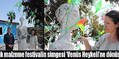 Atık malzeme festivalin simgesi ‘Venüs Heykeli’ne dönüştü