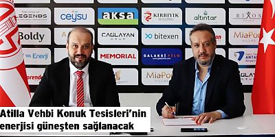 Atilla Vehbi Konuk Tesisleri’nin enerjisi güneşten sağlanacak