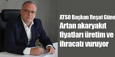 ATSO Başkan Adayı Reşat Güney: Akaryakıt zamları Antalya ekonomisini zorluyor