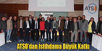 ATSO’dan İstihdama Büyük Katkı