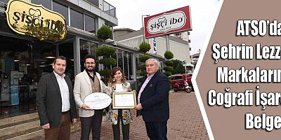ATSO’dan Şehrin Lezzet Markalarına Coğrafi İşaret Belgesi
