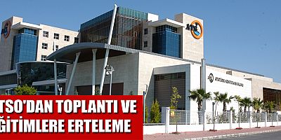 ATSO'dan toplantı ve eğitimlere erteleme