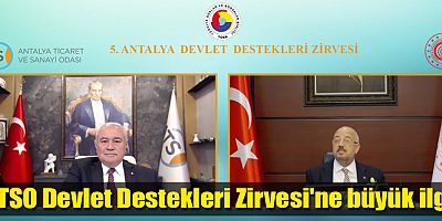 ATSO Devlet Destekleri Zirvesi'ne büyük ilgi