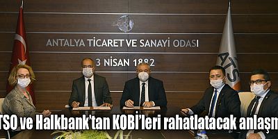 ATSO ve Halkbank’tan KOBİ’leri rahatlatacak anlaşma